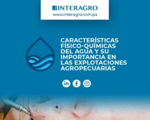 interagro blog FÍSICO QUÍMICAS DEL AGUA Y SU IMPORTANCIA EN LAS EXPLOTACIONES AGROPECUARIAS